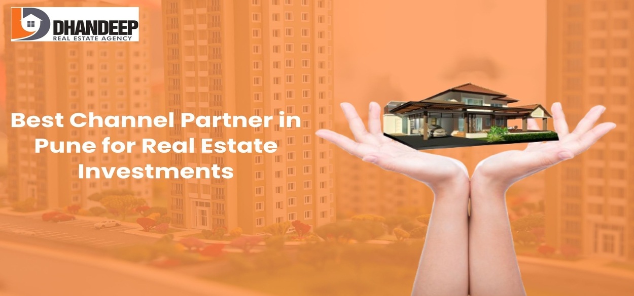 Best Channel Partner in Pune for Real Estate Investments