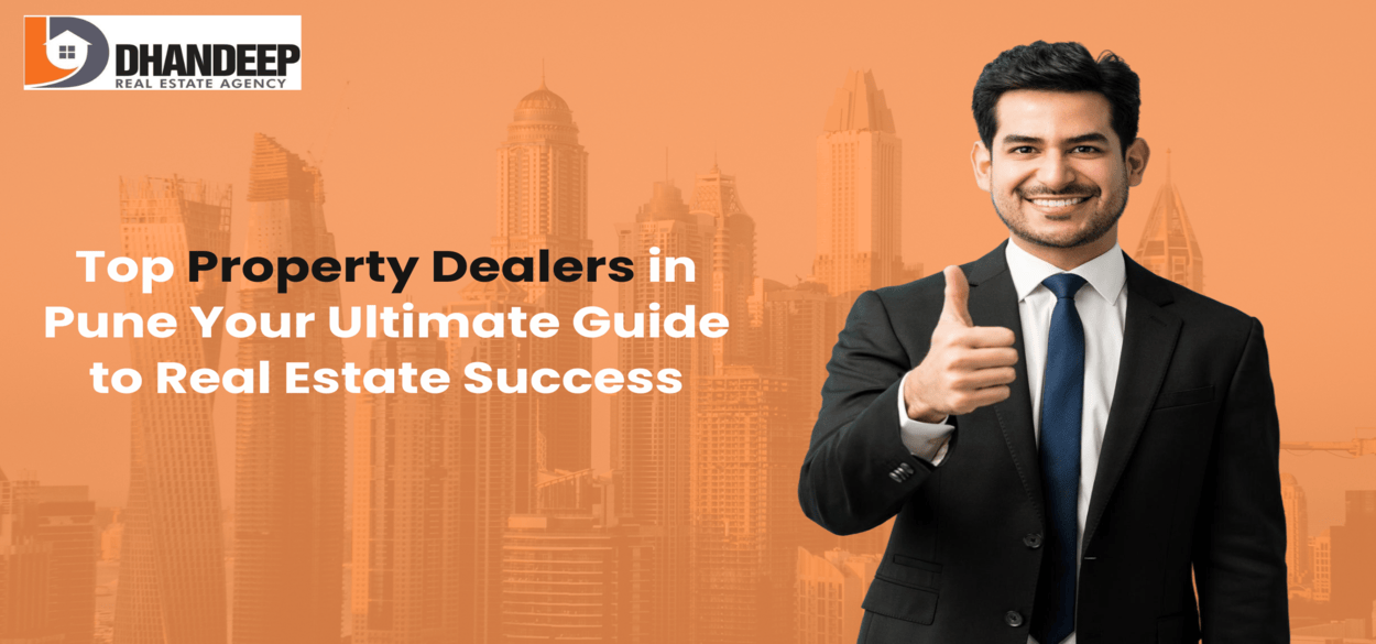Top Property Dealers in Pune – Your Ultimate Guide to Real Estate Success